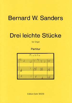 Sanders, B W: Drei leichte Stücke