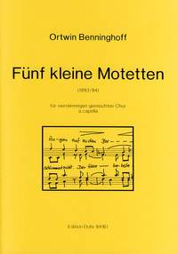 Benninghoff, O: Fünf kleine Motetten