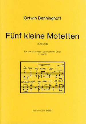 Benninghoff, O: Fünf kleine Motetten