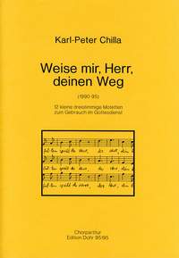 Chilla, K: Teach me, O Lord, Thy Way