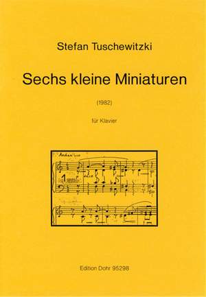 Tuschewitzki, S: Six Little Miniatures