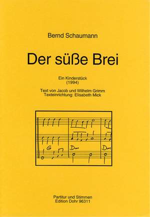 Schaumann, B: Der süße Brei