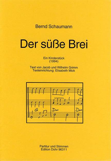Schaumann, B: Der süße Brei