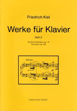 Kiel, F: Works for Piano Vol. 2