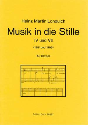 Lonquich, H M: Music in the Stillness IV & VI