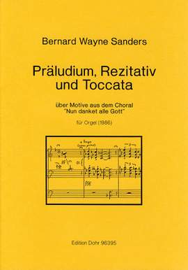 Sanders, B W: Präludium, Rezitativ und Toccata
