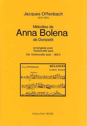 Offenbach, J: Mélodies de Anna Bolena de Donizetti