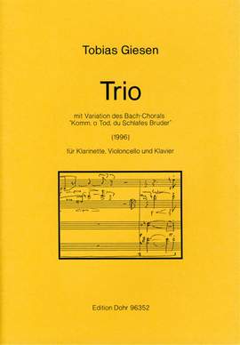 Giesen, T: Trio mit Variation des Bach-Chorals Komm o Tod, du Schlafes Bruder