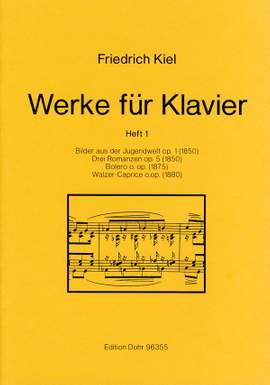 Kiel, F: Works for Piano Vol. 1