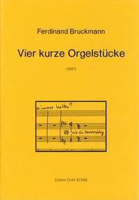 Bruckmann, F: Four Short Organ Pieces