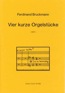 Bruckmann, F: Vier kurze Orgelstücke