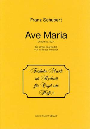 Schubert: Ave Maria op. 52/4 D 839