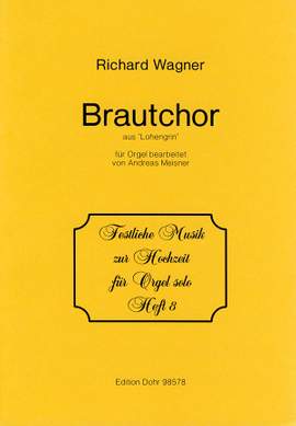 Wagner, R: Bridal Chorus from Lohengrin