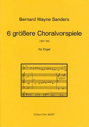 Sanders, B W: 6 Grand Chorale Preludes