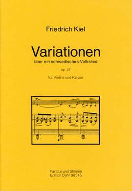 Kiel, F: Variations on a Swedish Folksong op. 37