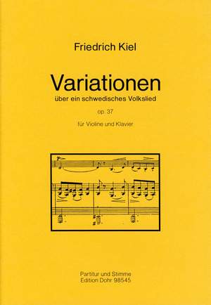 Kiel, F: Variations on a Swedish Folksong op. 37