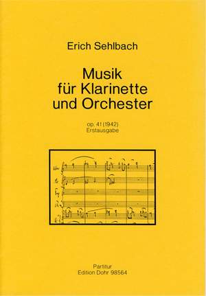 Sehlbach, E: Musik für Klarinette und Orchester op.41
