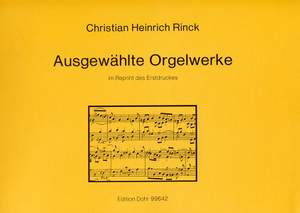 Rinck, J C H: Selected Organ Works