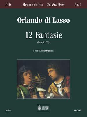 Lasso, O d: 12 Fantasie (Paris 1578)