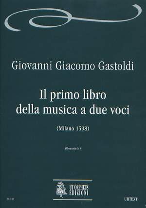 Gastoldi, G G: Il primo libro della musica a due voci (Milano 1598)