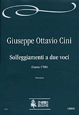 Cini, G O: Solfeggiamenti a due voci (Lucca 1708)