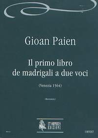Paien, G: Il primo libro de madrigali a due voci (Venezia 1564)