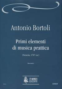 Bortoli, A: Primi elementi di musica prattica (Venezia c.1707)