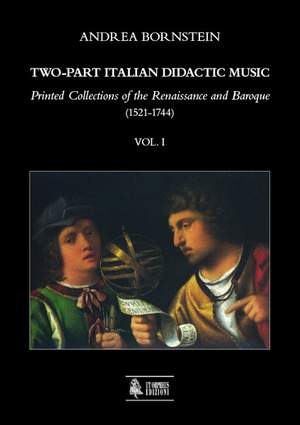 Two-Part Italian Didactic Music. Printed Collections of the Renaissance and Baroque (1521-1744) (3 vols.)