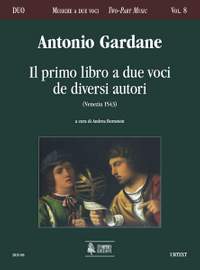 Gardane, A: Il Primo Libro a due voci de diversi autori (Venezia 1543)