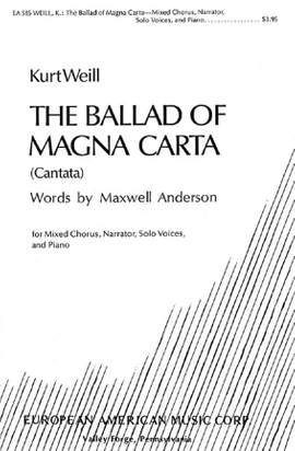 Weill, K: The Ballad of Magna Carta