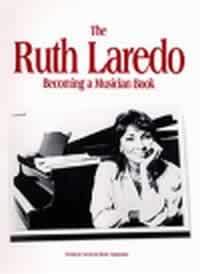Laredo, R: The Ruth Laredo Becoming A Musician Book