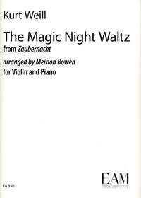 Weill, K: The Magic Night Waltz from Zaubernacht