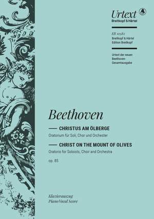 Beethoven, L v: Christ on the Mount of Olives Op. 85 op. 85