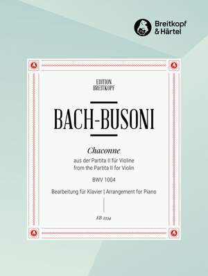 Bach, J S: Chaconne from the Partita II in D minor BWV 1004 BWV 1004