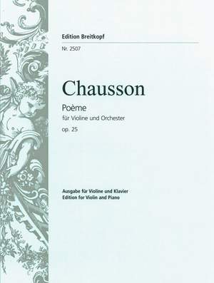 Chausson, E: Poème Es-dur op. 25 E flat major op. 25