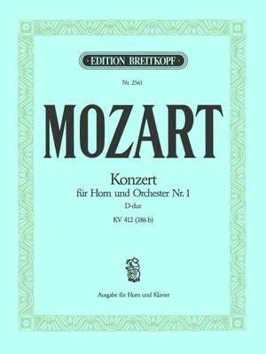 Mozart, W A: Hornkonzert [Nr. 1] D-dur KV 412/514 (386b) D major KV 412/514 (386b)