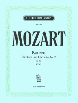 Mozart, W A: Hornkonzert [Nr. 2] Es-dur KV 417 E flat major KV 417