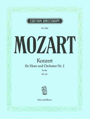 Mozart, W A: Hornkonzert [Nr. 2] Es-dur KV 417 KV 417