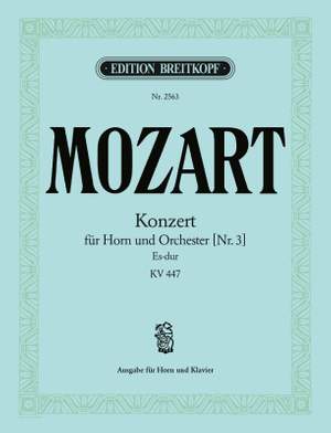 Mozart, W A: Hornkonzert [Nr. 3] Es-dur KV 447 KV 447