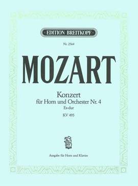 Mozart, W A: Hornkonzert [Nr. 4] Es-dur KV 495 E flat major KV 495