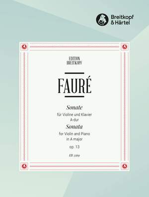 Fauré, G: Sonata in A major Op. 13 op. 13