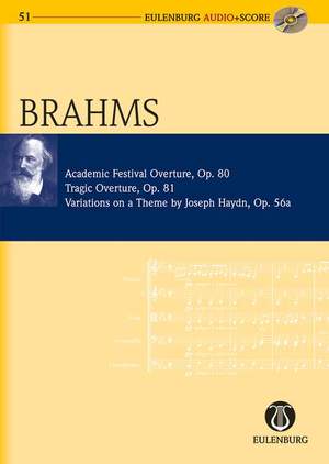 Brahms: Academic Festival Overture op. 80, Tragic Overture op. 81, Variations on a Theme by Joseph Haydn op. 56a