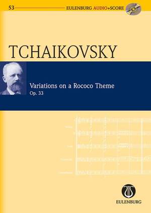 Tchaikovsky: Variations on a Rococo Theme for Cello and Orchestra op. 33