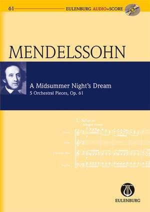 Mendelssohn: A Midsummer Night's Dream op. 61