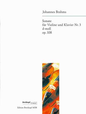 Brahms, J: Sonata No. 3 in D minor Op. 108 op. 108
