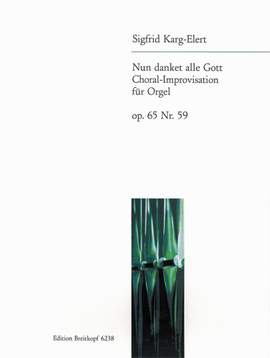 Karg-Elert, S: Now Thank We All Our God - Marche triomphale