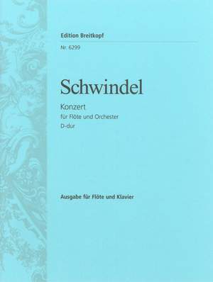 Schwindl, F: Flötenkonzert D-dur D major