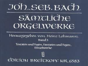 Bach, J S: Complete Organ Works - Lohmann Edition Bd. 3