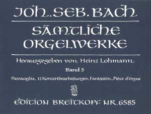 Bach, J S: Complete Organ Works - Lohmann Edition Bd. 5