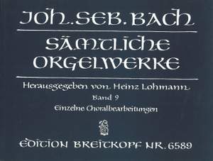Bach, J S: Complete Organ Works - Lohmann Edition Bd. 9